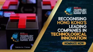 Are you a champion of innovation? Nominate for the Hong Kong Business Technology Excellence Awards